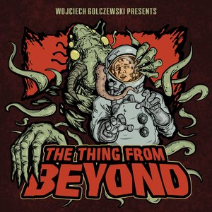 The Thing from Beyond