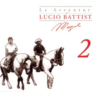 Lucio Battisti - Le Avventure Di Lucio Battisti E Di Mogol 2 - Zortam Music