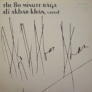 “The 80 Minute Râga (Rag Kanara Prakaar)”的封面