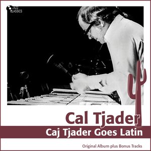 Cal Tjader Goes Latin (Original Album Plus Bonus Tracks)