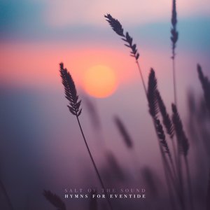 Hymns for Eventide (Eventide Mix)