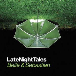 Late Night Tales: Belle and Sebastian (Remastered Edition)