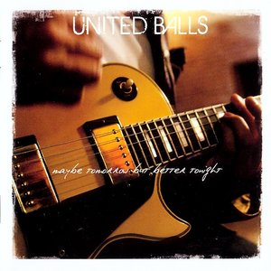 Maybe Tomorrow But Better Tonight