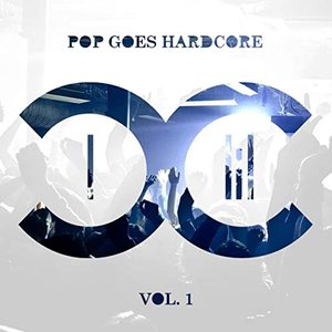 Pop Goes Hardcore - Volume 1