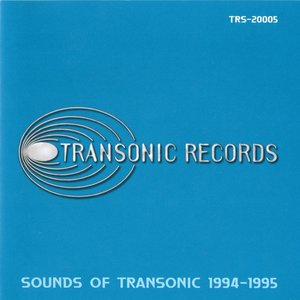 SOUNDS OF TRANSONIC 1994-1995