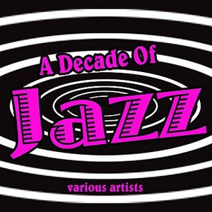 A Decade Of Jazz