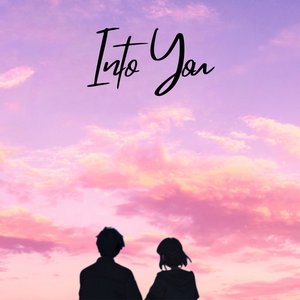Into You