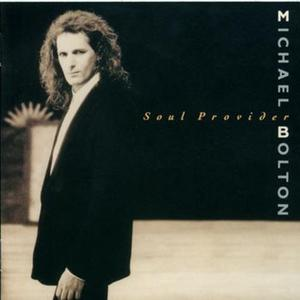 Michael Bolton - Soul Provider - Zortam Music Michael Bolton - Soul Provider - Zortam Music
