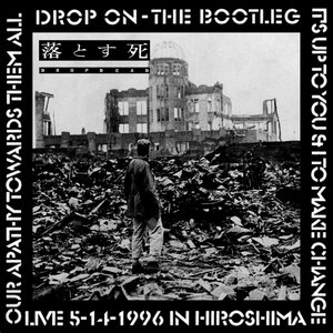 Drop On - The Bootleg