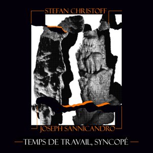 Temps de Travail, Syncopé