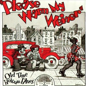 Image for 'Please Warm My Weiner: Old Time Hokum Blues'