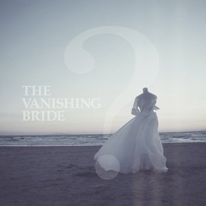 The Vanishing Bride