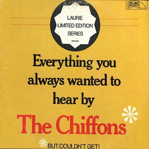 Everything You Always Wanted to Hear by the Chiffons but Couldn't Get