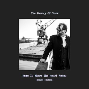 Home Is Where The Heart Aches (Deluxe Edition)