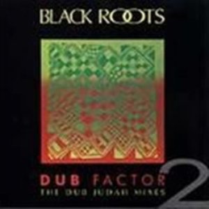 Dub Factor 2: The Dub Judah Mixes