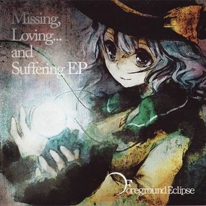 Missing, Loving... and Suffering EP