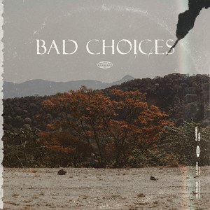 Bad Choices