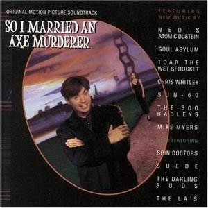 So I Married An Axe Murderer (Original Motion Picture Soundtrack) (Partial) + additional track offerings