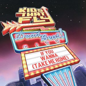 If You Wanna (Take Me Home) - Single