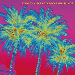 Live at Copacabana Palace