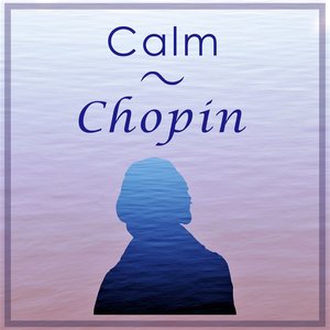 Calm Chopin