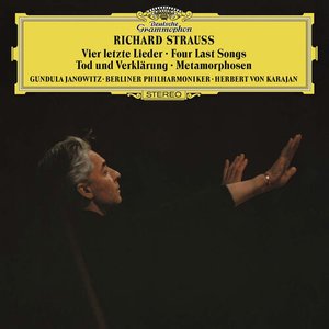 Strauss, R.: Tod und Verklärung; Metamorphosen; Four Last Songs