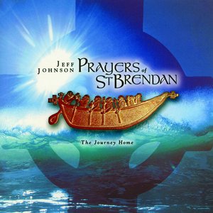Prayers of St. Brendan: The Journey Home