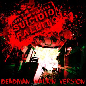 Suicidio fallito (Deadman Walkin Version)