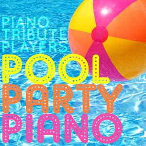 Pool Party Piano