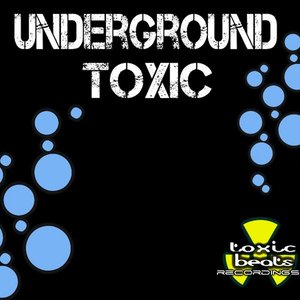 Underground Toxic