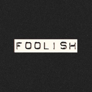 Foolish
