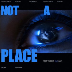 Not A Place (feat. Oaks) - Single
