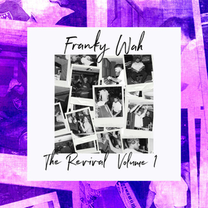 Franky Wah - The Revival Volume 1 - Zortam Music