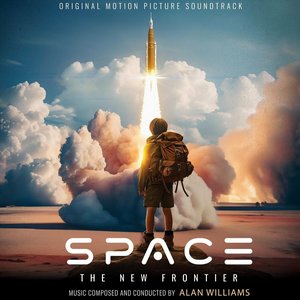 Space: The New Frontier (Original Motion Picture Soundtrack)