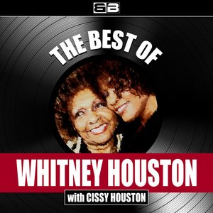 The Best of Whitney Houston with Cissy Houston