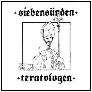 Siebensünden / Teratologen