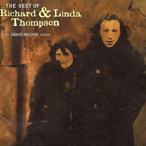 The Best Of Richard & Linda Thompson (The Island Records Years)