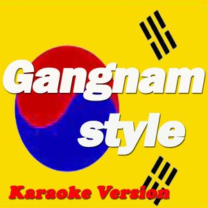 Gangman Style (Karaoke Version Originally Perfomed By PSY)