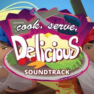 Cook, Serve, Delicious! (Original Soundtrack)