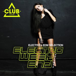 Electro Weekend, Vol. 6