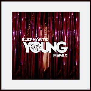 Young (Elephante Remix)