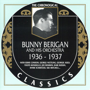 Misc MP3.com - The Chronological Classics Bunny Berigan And His Orchestra 1936-1937 - Zortam Music