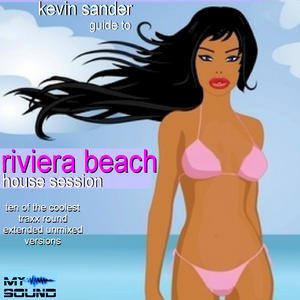 Image for 'Kevin Sander Guide To Riviera Beach House  Session'