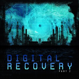 Digital Recovery, Part 2