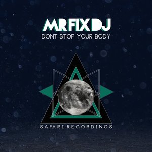 Don't Stop Your Body