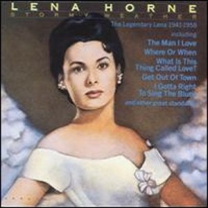 Stormy Weather (Legendary Lena 1941-58)