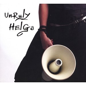 Unruly Helga