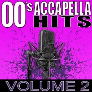 00's Accapella Hits Volume 2