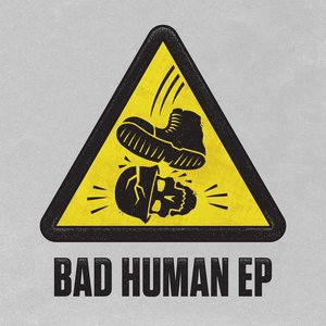 Bad Human EP