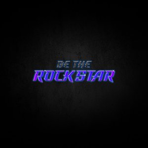 Be The Rockstar